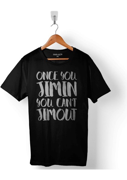 Bts Jimin Once You Jimin You Can't Bangtan Boys Baskılı Tişört Unisex T-Shirt