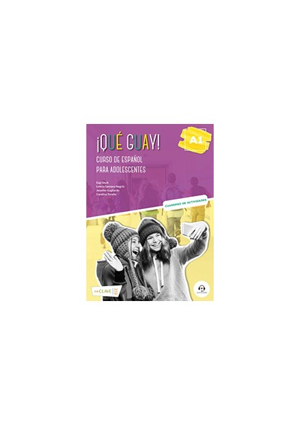 Que Guay! A1. Cuaderno De Actividades