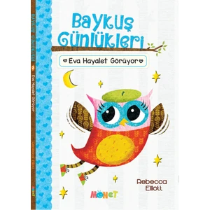 Baykuş Günlükleri Eva Hayalet Görüyor - Rebecca Elliott