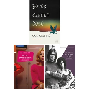 Büyük Cennet Düşü - Motel Günlükleri - İçimdeki Kişi - 3 Kitap - Sam Shepard