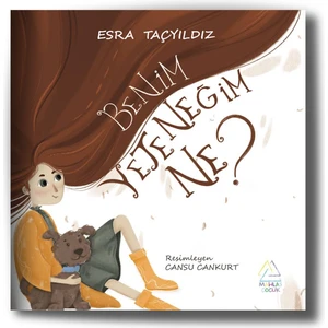 Benim Yeteneğim Ne? - Esra Taçyıldız