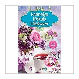 Manolya Kokulu Hikayeler 9786053847403
