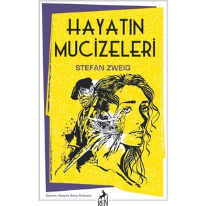 Hayatın Mucizeleri - Stefan Zweig