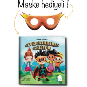 Süper Kahraman Geliyor! - Kübra Sönmez