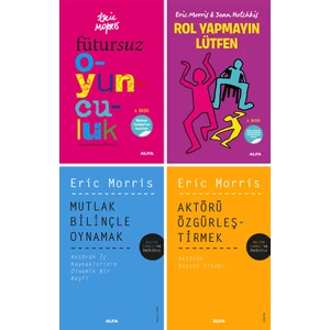 Fütursuz Oyunculuk - Rol Yapmayın Lütfen - Mutlak Bilinçle Oynamak - Aktörü Özgürleştirmek 4 Kitap Set - Eric Morris