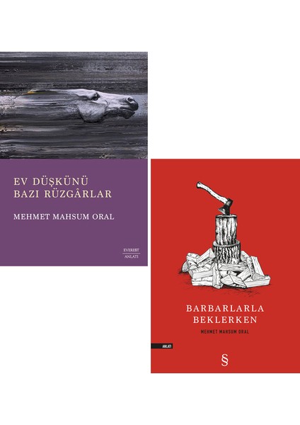 Ev Düşkünü Bazı Rüzgarlar - Barbarlarla Beklerken - 2 Kitap - M. Mahsum Oral