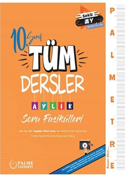 Palme Yayıncılık 10. Sınıf Tüm Dersler Aylık Soru Fasikülleri