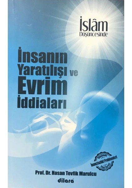 Islam Düşüncesinde Insan Yaratılışı ve Evrim Iddiaları
