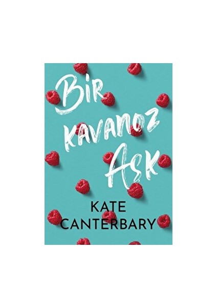 Bir Kavanoz Aşk - Kate Canterbary