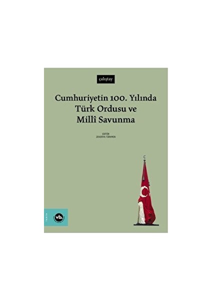 Cumhuriyetin 100. Yılında Türk Ordusu ve Milli Savunma
