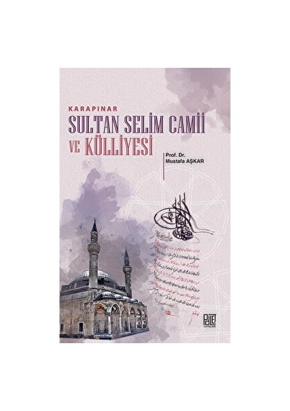 Karapınar Sultan Selim Camii ve Külliyesi - Mustafa Aşkar