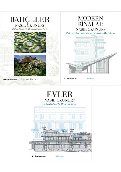 Bahçeler Nasıl Okunur? - Modern Binalar Nasıl Okunur? - Evler Nasıl Okunur? 3 Kitap Set