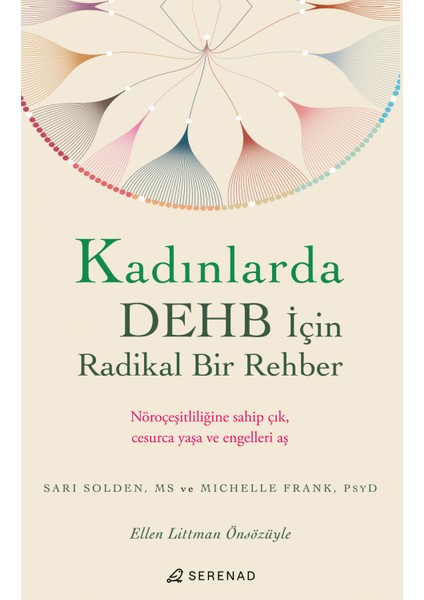 Kadınlarda DEHB Için Radikal Bir Rehber