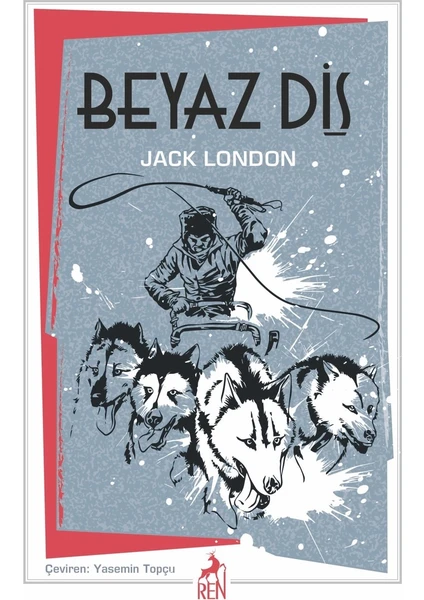 Beyaz Diş - Jack London