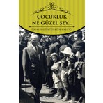 Çocukluk… Ne Güzel Şey… - İlknur Güntürkün Kalıpçı