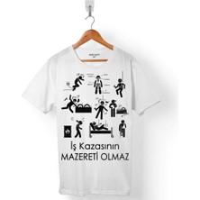 Kendim Seçtim Isg Iş Kazasının Mazereti Olmaz Iş Güvenliği Erkek Tişört