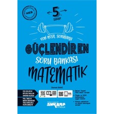 Ankara Yayıncılık 5.Sınıf  Matematik Güçlendiren Soru Bankası 32 Haftalık Güçlendiren Kazanım Denemesi