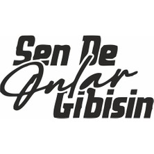 Reysa Tasarım Sen De Onlar Gibisin Araba Sticker Siyah 15X8 cm