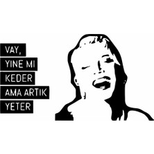 Reysa Tasarım Sezen Aksu Vay Yinemi Keder Duvar Sticker Siyah 22X13 cm