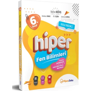 Hiper Zeka Yayınları 2024 6. Sınıf Fen Bilimleri Konu Anlatımlı - Etkinlikli Soru Bankası