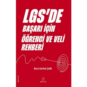 Elma Yayınevi LGS’de Başarı İçin Öğrenci ve Veli Rehberi
