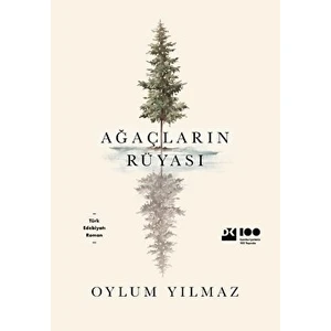 Ağaçların Rüyası - Oylum Yılmaz