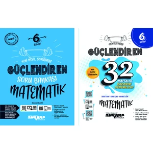 Ankara Yayıncılık 6.Sınıf  Matematik Güçlendiren Soru Bankası 32 Haftalık Güçlendiren Kazanım Denemesi