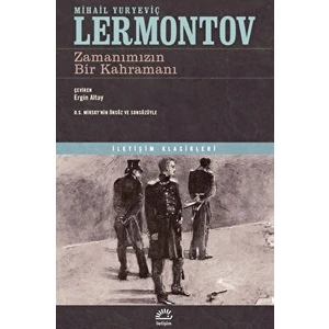 Zamanımızın Bir Kahramanı - Mihail Yuryeviç Lermontov