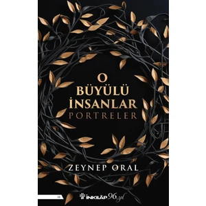 O Büyülü İnsanlar - Zeynep Oral