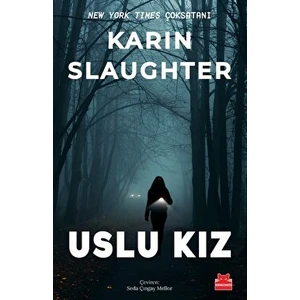 Uslu Kız - Karin Slaughter