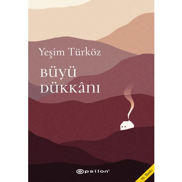Büyü Dükkanı Edebiyat Eseri - Yeşim Türköz Normal Boy