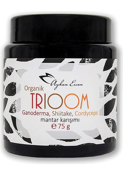 Ayhan Ercan Organik Trioom 75 G (Reishi, Shiitake, Cordyceps Mantarları)