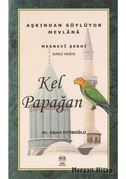 Kel Papağan / Mesnevi Hikayeleri