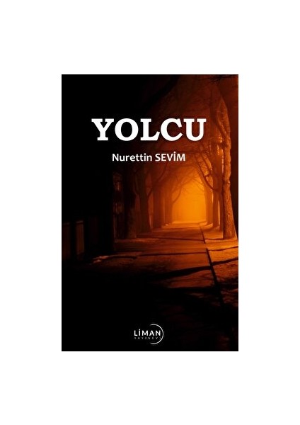 Yolcu - Nurettin Sevim