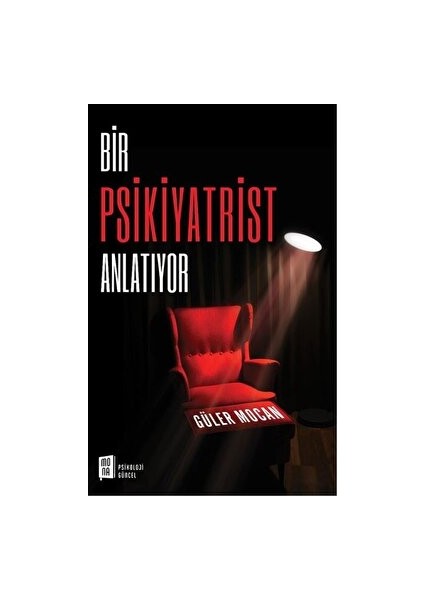 Bir Psikiyatrist Anlatıyor - Güler Mocan