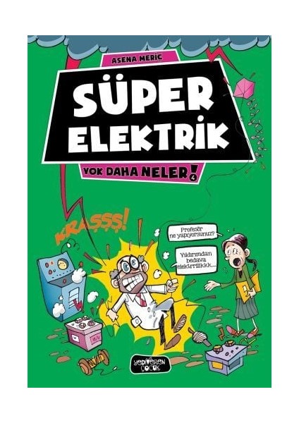 Yok Daha Neler 4 - Süper Elektrik