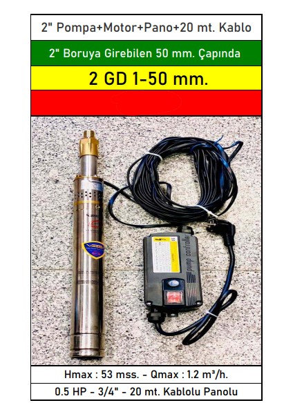 2 Gd 1-50 mm Çapında 0.5 Hp 2" Boruya Göre Dalgıç Pompa+Motor+Pano+20 Mt. Kablo