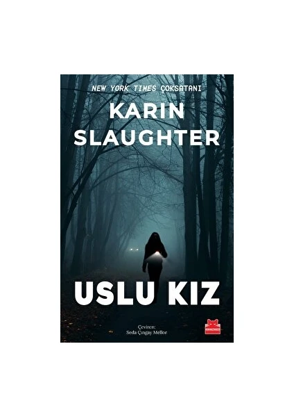 Uslu Kız - Karin Slaughter