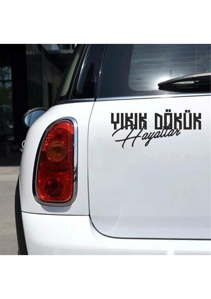 Yıkık Dökük Hayatlar Araba Sticker Siyah 17X8 cm fiyatları