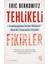 Tehlikeli Fikirler Antikçağdan Sahte Habere Batı'da Sansürün Kısa Tarihi - Eric Berkowitz 1
