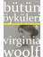 Virginia Woolf - Bütün Öyküleri (Mstzn) 1