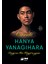 Cennete - Değersiz Bir Hayat 2 - Hanya Yanagihara 2