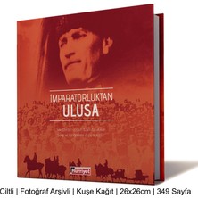 Bir Asır Öncesinden "Ne Dedi?" (Ciltli) + İmparatorluktan Ulusa (Ciltli) + Nutuk Gazi Mustafa Kemal Atatürk / 3 Kitap Set