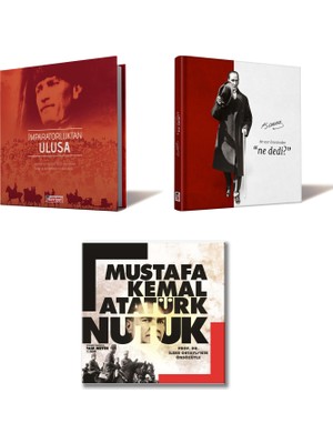 Hürriyet Kitap Bir Asır Öncesinden "Ne Dedi?" (Ciltli) + İmparatorluktan Ulusa (Ciltli) + Nutuk Gazi Mustafa Kemal Atatürk / 3 Kitap Set Fotoğraflı Atatürk Kitapları