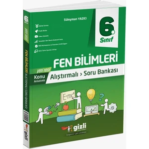 Gizli Yayınları 6. Sınıf Fen Bilimleri Konu Anlatımlı Alıştırmalı Soru Bankası