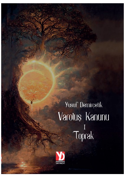 Varoluş Kanunu I Toprak - Yusuf Demirçelik