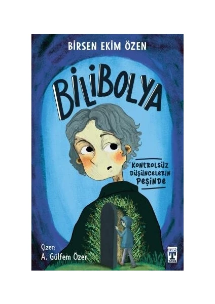 Bilibolya - Kontrolsüz Düşüncelerin Peşinde - Birsen Ekim Özen