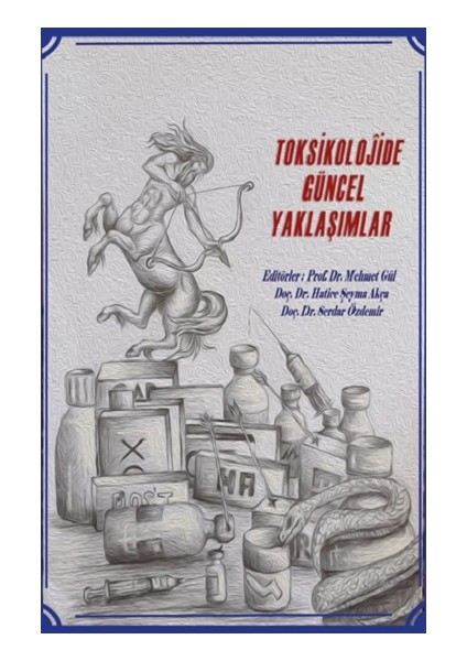 Toksikolojide Güncel Yaklaşımlar