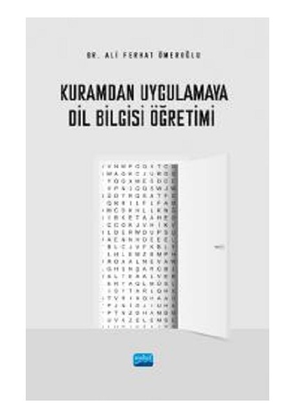 Kuramdan Uygulamaya Dil Bilgisi Öğretimi