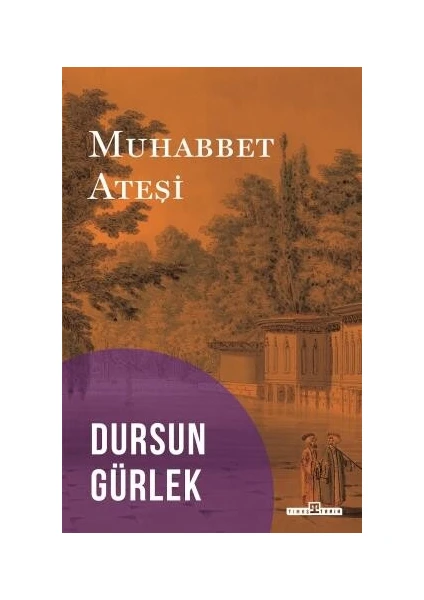 Muhabbet Ateşi - Dursun Gürlek